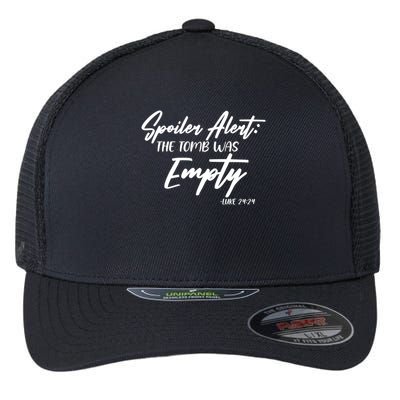 Spoiler Alert The Tomb was Empty Luke 24:24 Celebrating Easter Flexfit Unipanel Trucker Cap