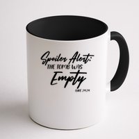 Spoiler Alert The Tomb was Empty Luke 24:24 Celebrating Easter Mug