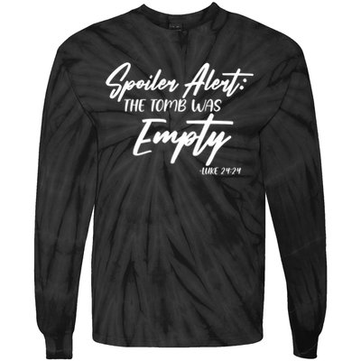 Spoiler Alert The Tomb was Empty Luke 24:24 Celebrating Easter Tie-Dye Long Sleeve Shirt