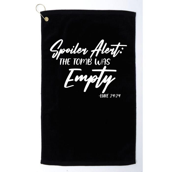 Spoiler Alert The Tomb was Empty Luke 24:24 Celebrating Easter Golf Towel