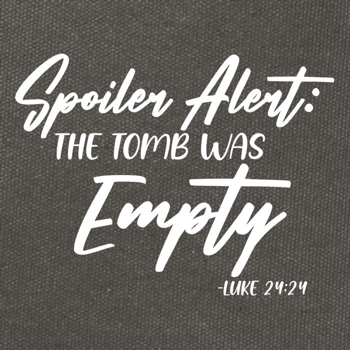 Spoiler Alert The Tomb was Empty Luke 24:24 Celebrating Easter Cotton Canvas Backpack