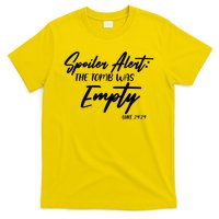 Spoiler Alert The Tomb was Empty Luke 24:24 Celebrating Easter T-Shirt