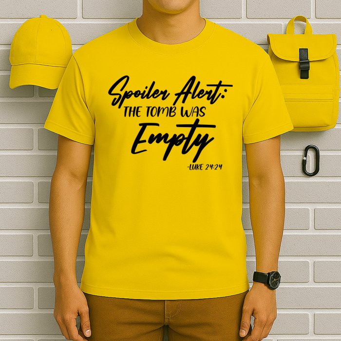 Spoiler Alert The Tomb was Empty Luke 24:24 Celebrating Easter T-Shirt