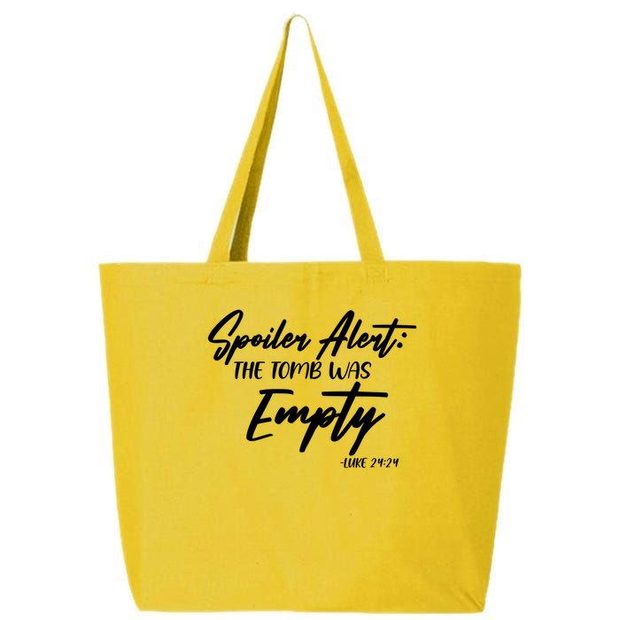 Spoiler Alert The Tomb was Empty Luke 24:24 Celebrating Easter 25L Jumbo Tote
