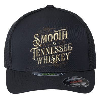 Smooth As Tennessee Whiskey Country Flexfit Unipanel Trucker Cap