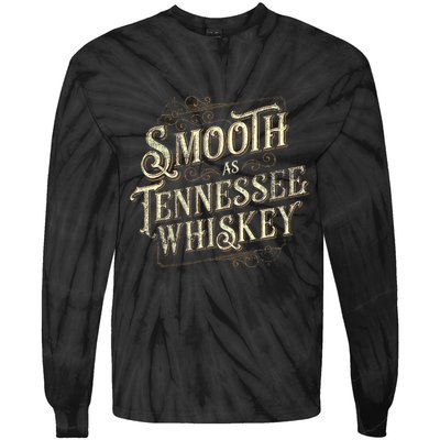 Smooth As Tennessee Whiskey Country Tie-Dye Long Sleeve Shirt