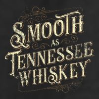 Smooth As Tennessee Whiskey Country Hat