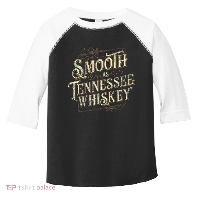 Smooth As Tennessee Whiskey Country Toddler Fine Jersey T-Shirt