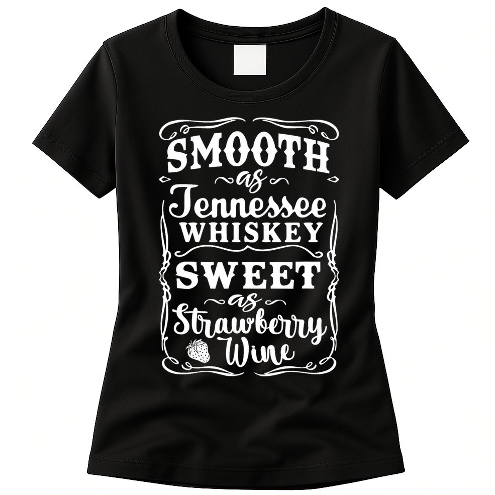Smooth As Tennessee Whiskey Country Music Womens T-Shirt