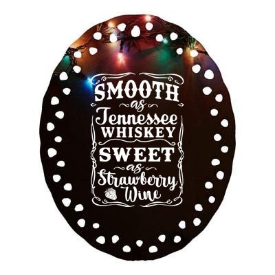 Smooth As Tennessee Whiskey Country Music Ceramic Oval Ornament