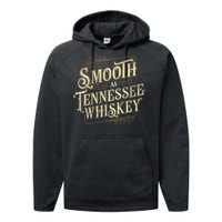 Smooth As Tennessee Whiskey Country Performance Fleece Hoodie