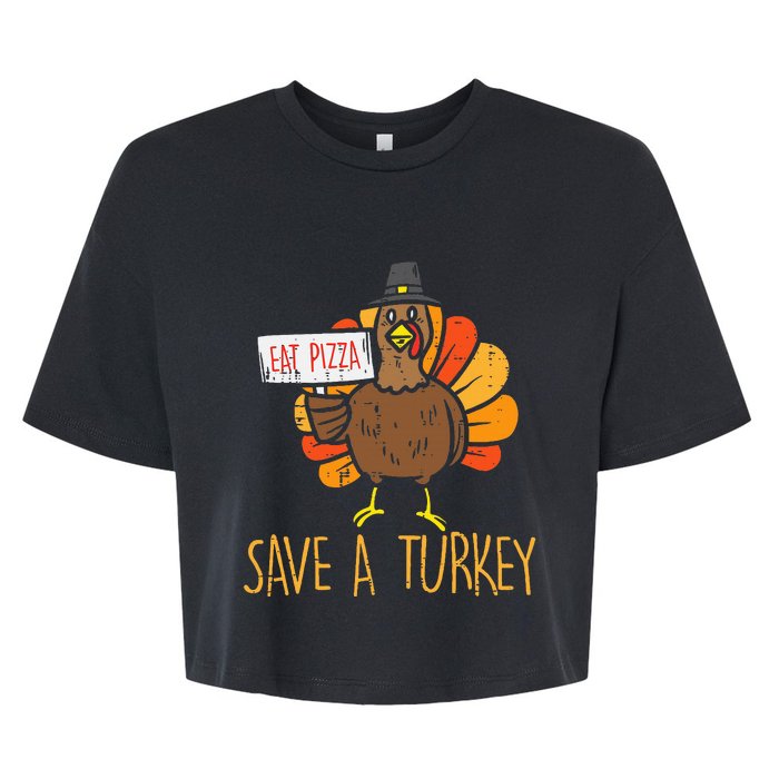 Save A Turkey Eat Pizza Funny Thanksgiving Bella+Canvas Jersey Crop Tee