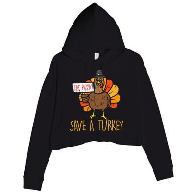 Save A Turkey Eat Pizza Funny Thanksgiving Crop Fleece Hoodie