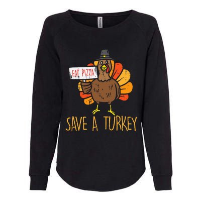 Save A Turkey Eat Pizza Funny Thanksgiving Womens California Wash Sweatshirt