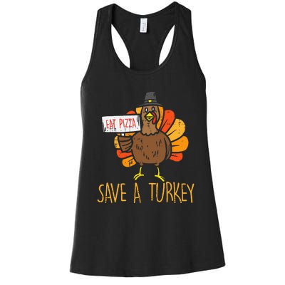 Save A Turkey Eat Pizza Funny Thanksgiving Women's Racerback Tank