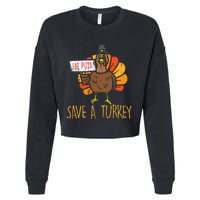 Save A Turkey Eat Pizza Funny Thanksgiving Cropped Pullover Crew