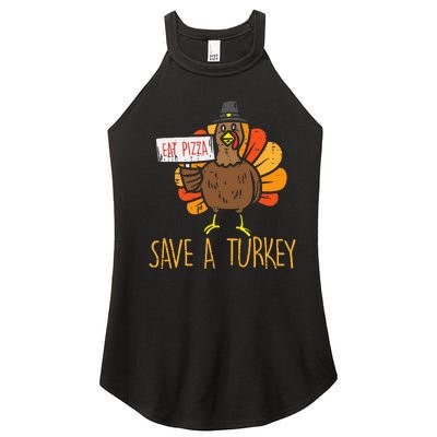 Save A Turkey Eat Pizza Funny Thanksgiving Women’s Perfect Tri Rocker Tank