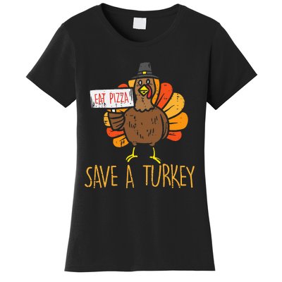 Save A Turkey Eat Pizza Funny Thanksgiving Women's T-Shirt