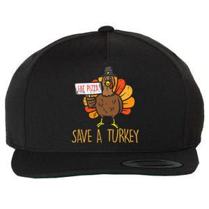 Save A Turkey Eat Pizza Funny Thanksgiving Wool Snapback Cap