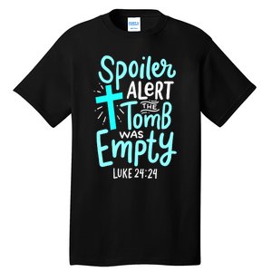 Spoiler Alert Tomb Was Empty Easter Religious Christian Gift Tall T-Shirt