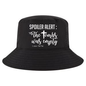 Spoiler Alert Tomb Was Empty Easter Funny Christian Gift Cool Comfort Performance Bucket Hat