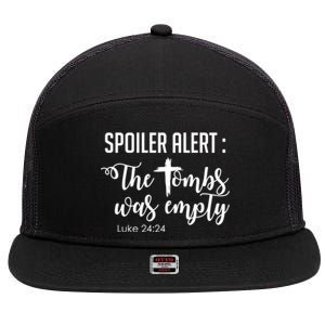 Spoiler Alert Tomb Was Empty Easter Funny Christian Gift 7 Panel Mesh Trucker Snapback Hat