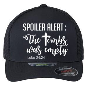 Spoiler Alert Tomb Was Empty Easter Funny Christian Gift Flexfit Unipanel Trucker Cap