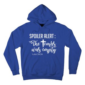 Spoiler Alert Tomb Was Empty Easter Funny Christian Gift Hoodie