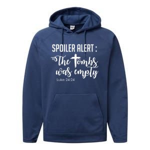 Spoiler Alert Tomb Was Empty Easter Funny Christian Gift Performance Fleece Hoodie