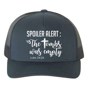 Spoiler Alert Tomb Was Empty Easter Funny Christian Gift Yupoong Adult 5-Panel Trucker Hat