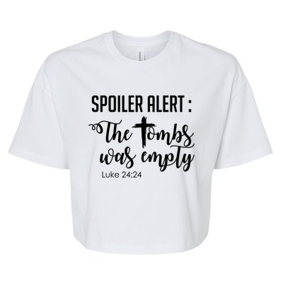 Spoiler Alert Tomb Was Empty Easter Funny Christian Gift Bella+Canvas Jersey Crop Tee