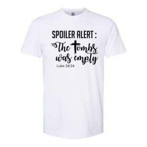 Spoiler Alert Tomb Was Empty Easter Funny Christian Gift Softstyle CVC T-Shirt