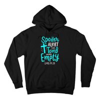 Spoiler Alert Tomb Was Empty Easter Christian Hoodie