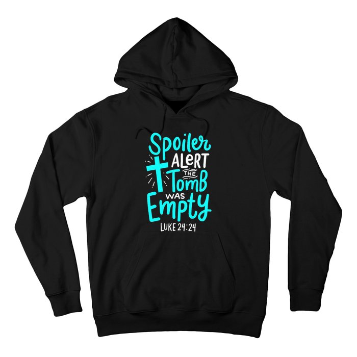 Spoiler Alert Tomb Was Empty Easter Christian Hoodie