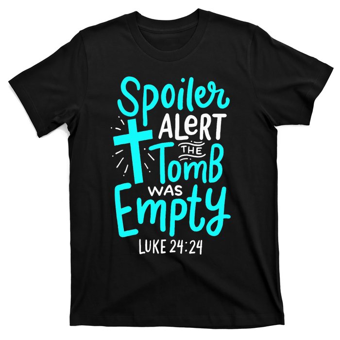 Spoiler Alert Tomb Was Empty Easter Christian T-Shirt