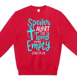 Spoiler Alert Tomb Was Empty Easter Christian Premium Crewneck Sweatshirt