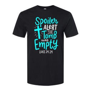 Spoiler Alert Tomb Was Empty Easter Christian Softstyle CVC T-Shirt