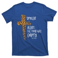 Spoiler Alert Tomb Was Empty Easter Religious Christian Gift Cool Gift T-Shirt