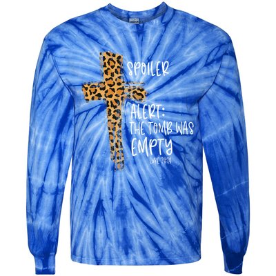 Spoiler Alert Tomb Was Empty Easter Religious Christian Gift Cool Gift Tie-Dye Long Sleeve Shirt