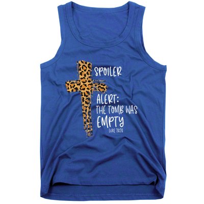 Spoiler Alert Tomb Was Empty Easter Religious Christian Gift Cool Gift Tank Top