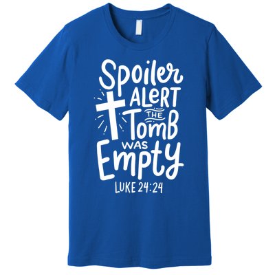 Spoiler Alert Tomb Was Empty Easter Religious Christian Gift Premium T-Shirt