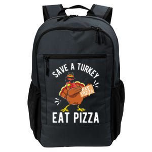 Save A Turkey Eat Pizza Thanksgiving Gifts Daily Commute Backpack