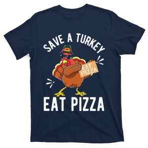 Save A Turkey Eat Pizza Thanksgiving Gifts T-Shirt