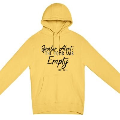 Spoiler Alert The Tomb Was Empty Christianity Premium Pullover Hoodie