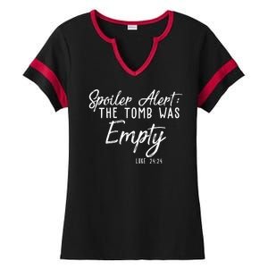 Spoiler Alert The Tomb Was Empty Christianity Ladies Halftime Notch Neck Tee