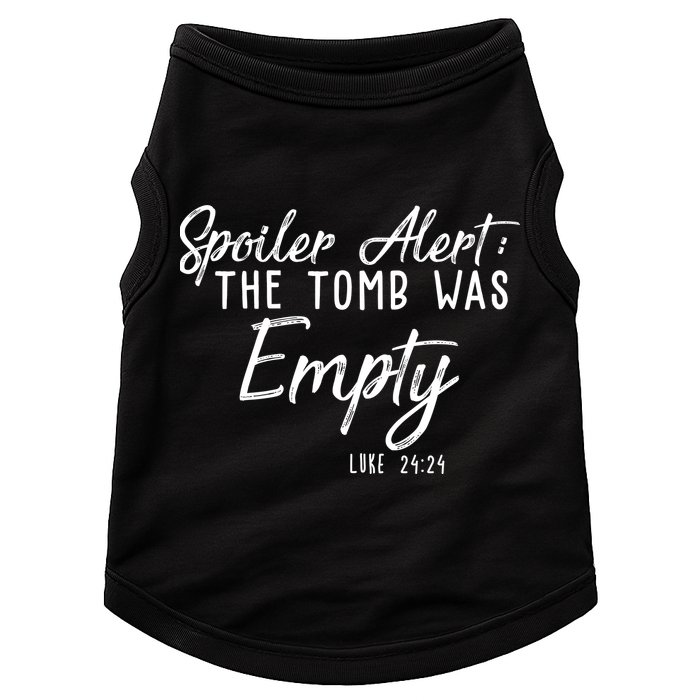 Spoiler Alert The Tomb Was Empty Christianity Doggie Tank