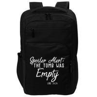 Spoiler Alert The Tomb Was Empty Christianity Impact Tech Backpack