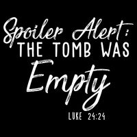 Spoiler Alert The Tomb Was Empty Christianity Impact Tech Backpack