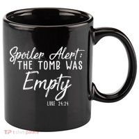 Spoiler Alert The Tomb Was Empty Christianity 11oz C Handle Ceramic Mug