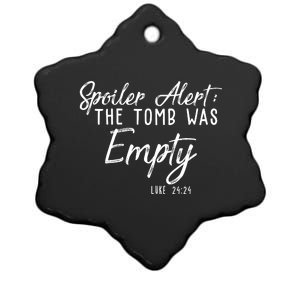 Spoiler Alert The Tomb Was Empty Christianity Ceramic Star Ornament